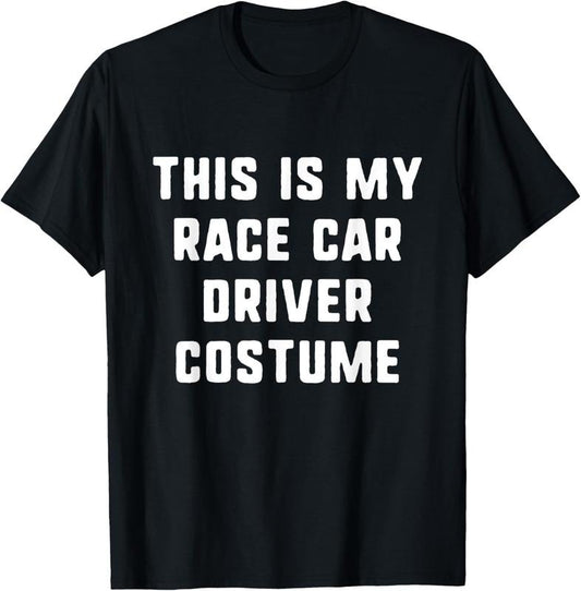 100% Cotton This Is My Race Car Driver Halloween Costume Funny RaceCar T-Shirt Hoodie, Sweatshirt | WearSparks.com