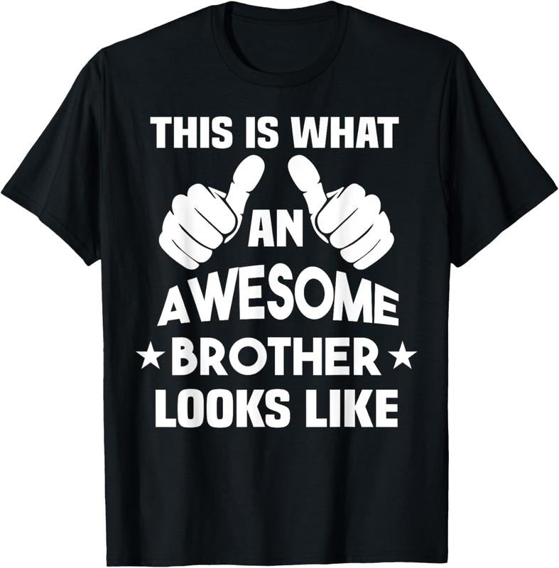 100% Cotton This Is What An Awesome Brother Looks Like T-Shirt Hoodie, Sweatshirt | WearSparks.com
