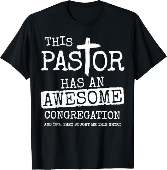 100% Cotton This Pastor Has An Awesome Congregation T-Shirt Hoodie, Sweatshirt | WearSparks.com