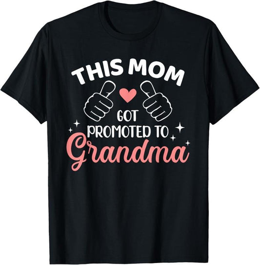 100% Cotton This mom got promoted to grandma T-Shirt Hoodie, Sweatshirt | WearSparks.com