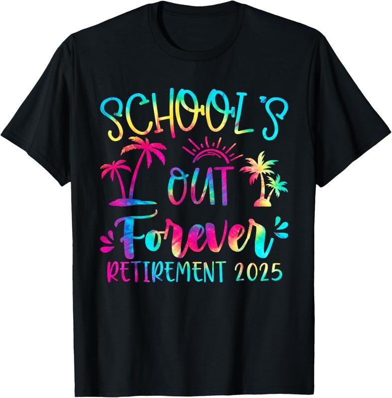 100% Cotton Tie Dye School's Out Forever Retired Teacher Retirement 2025 T-Shirt Hoodie, Sweatshirt | WearSparks.com