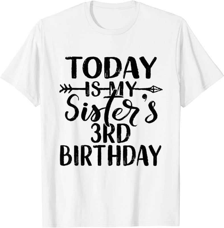 [100% Cotton]Today Is My Sister's 3rd Birthday Party Idea For Girls T-Shirt Hoodie, Sweatshirt | WearSparks.com