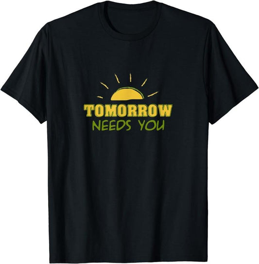 [100% Cotton]Tomorrow Needs You Mental Health Awareness T-Shirt Hoodie, Sweatshirt | WearSparks.com