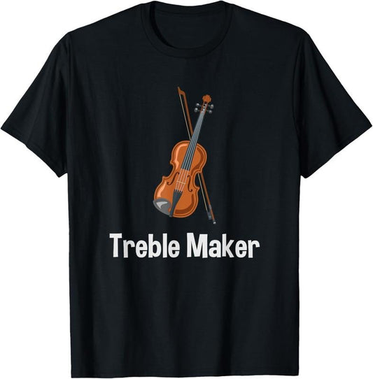 100% Cotton Violinist Shirt - Treble Maker Violin with bow Gift T-Shirt Hoodie, Sweatshirt | WearSparks.com