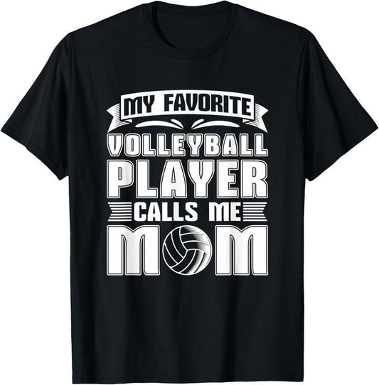 100% Cotton Volleyball Mom - My Favorite Volleyball Player Calls Me Mom T-Shirt Hoodie, Sweatshirt | WearSparks.com