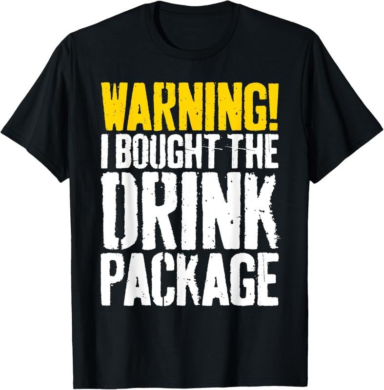 100% Cotton Warning I Bought The Drink Package T-Shirt Cruise Shirt T-Shirt Hoodie, Sweatshirt | WearSparks.com