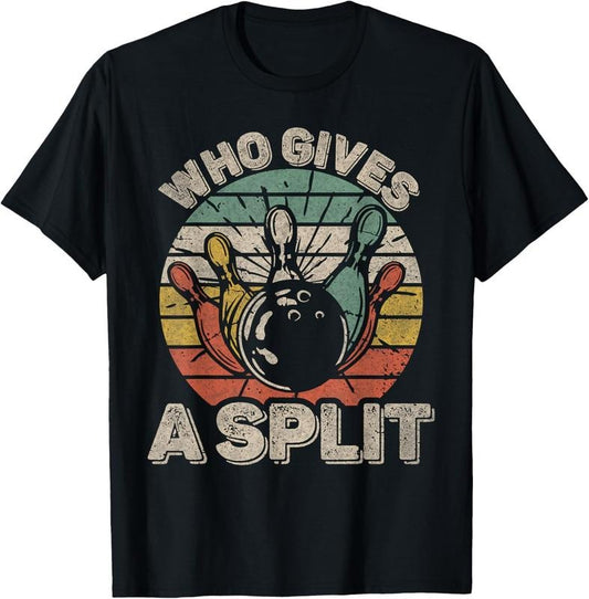 100% Cotton Who Gives A Split Retro Bowling Bowler Funny T-Shirt Hoodie, Sweatshirt | WearSparks.com