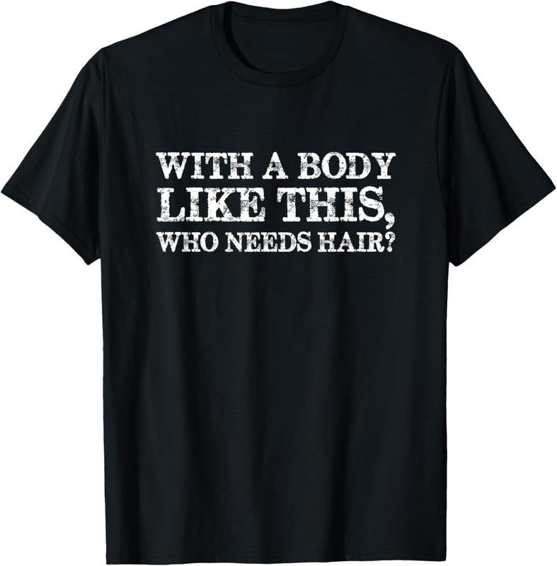 100% Cotton With a body like this, who needs hair bald man T-Shirt Hoodie, Sweatshirt | WearSparks.com