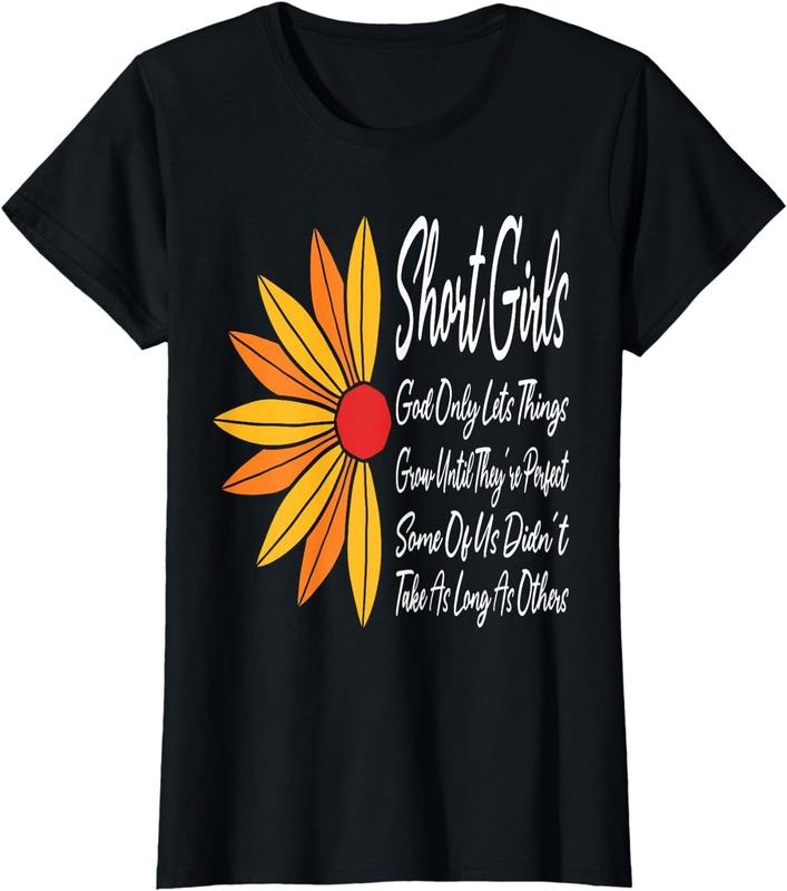 [100% Cotton]Womens Short Girls God Only Lets Things Grow Until They're Perfect T-Shirt Hoodie, Sweatshirt | WearSparks.com