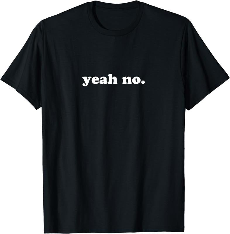 [100% Cotton]Yeah No. Funny Graphic T-Shirt Hoodie, Sweatshirt | WearSparks.com