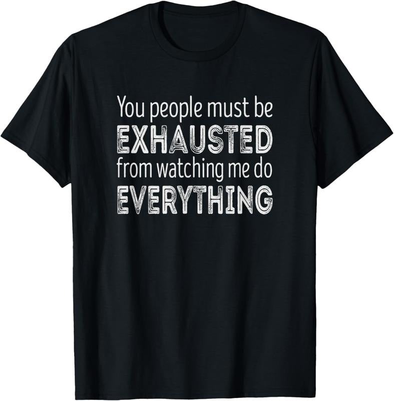 100% Cotton You people must be exhausted