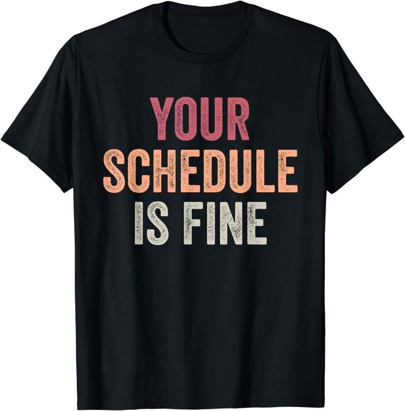 [100% Cotton]Your Schedule Is Fine - School Counselor First Day Of School T-Shirt Hoodie, Sweatshirt | WearSparks.com
