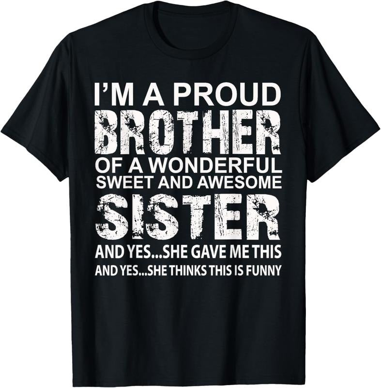 100% Cotton funny Birthday gift for brother from awesome sister Present T-Shirt Hoodie, Sweatshirt | WearSparks.com