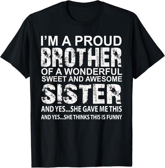 100% Cotton funny Birthday gift for brother from awesome sister Present T-Shirt Hoodie, Sweatshirt | WearSparks.com