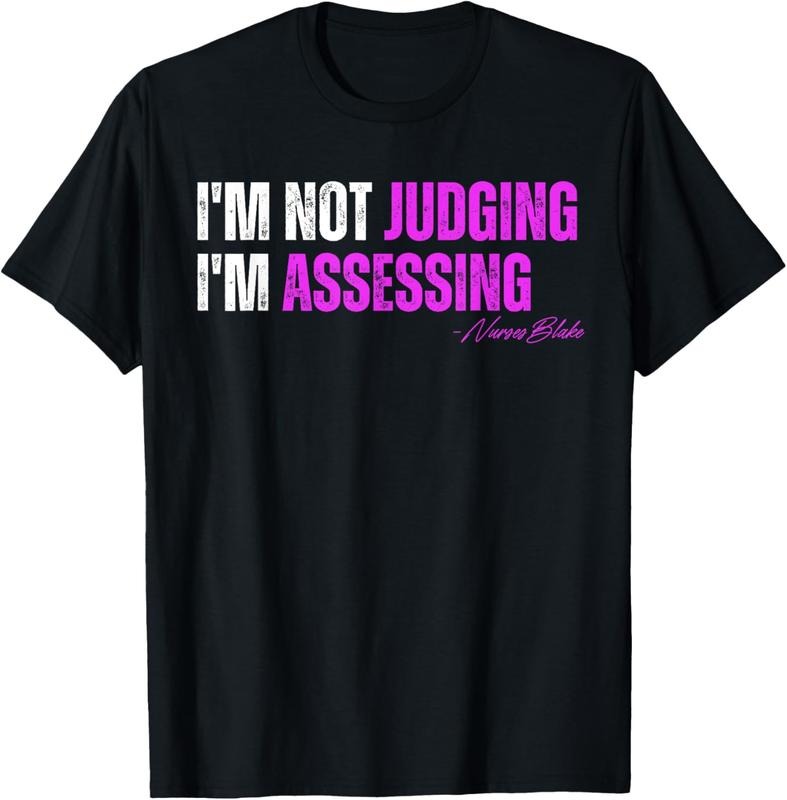 100% Cotton funny nurse I'm Not Judging I'm Assessing T-Shirt Hoodie, Sweatshirt | WearSparks.com