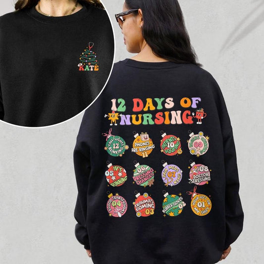 12 Days Of Nursing Christmas Sweathirt, Custom Christmas Nurse Long Sleeve, Xmas Winter Nurse Crew Tee, Personalized...
