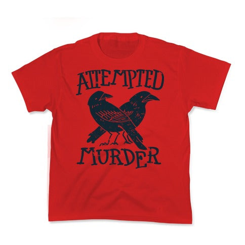 Attempted Murder Kid's Tee