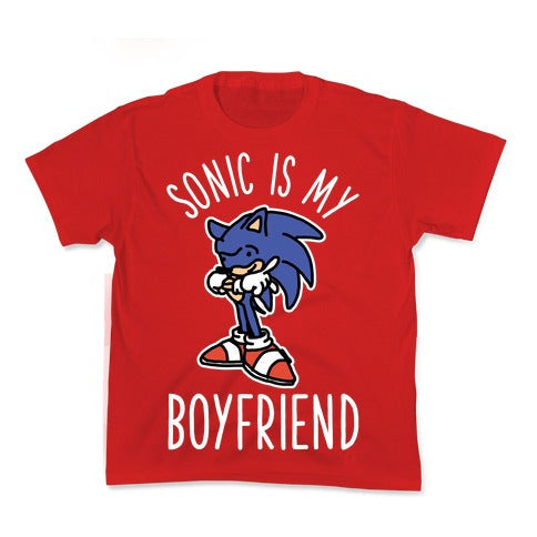 Sonic is my Boyfriend Kid's Tee