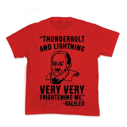 Thunderbolt and Lightning Very Very Frightening Me Galileo Parody Kid's Tee