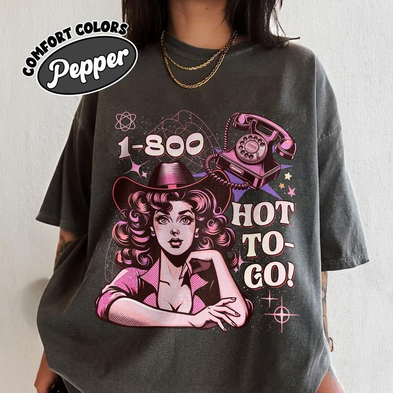 1800 Hot To Go Comfort Colors Shirt, Sapphic Lesbian Shirts, Pink Pony Club Shirt, Chappell Concert Shirt Womenswear...