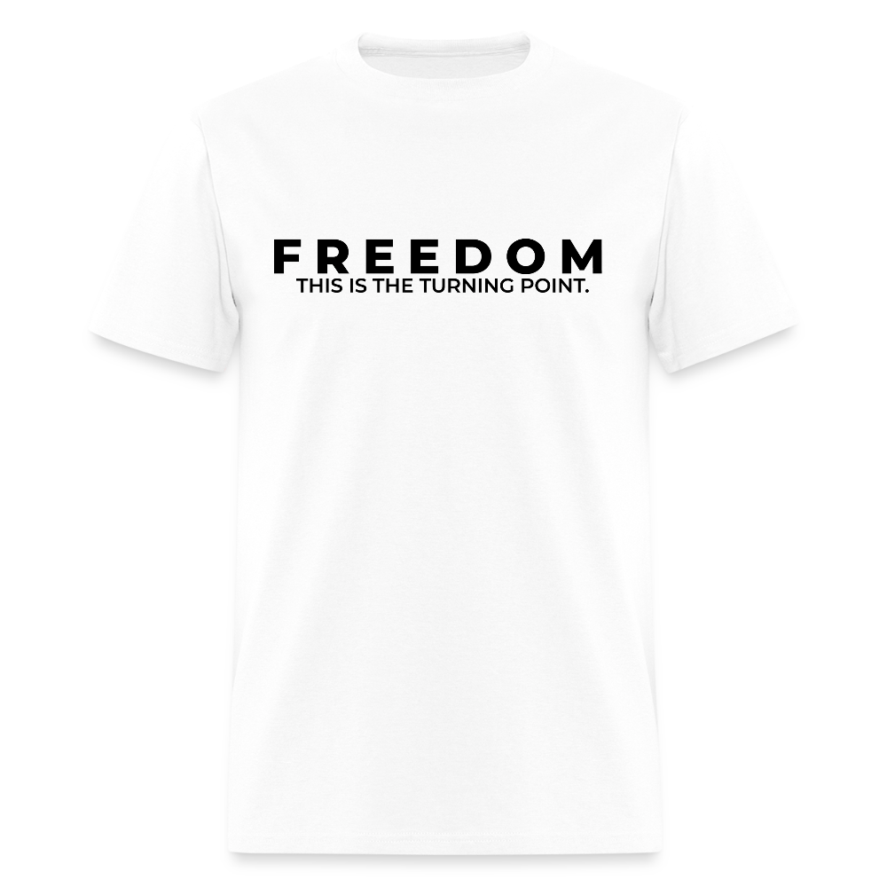 Freedom This is the Turning Point T Shirt Hoodie, Sweatshirt | WearSparks.com (Image 1)