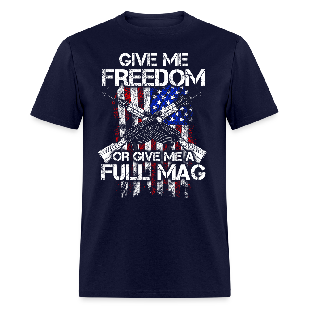 Give Me Freedom Or Give Me A Full Mag T Shirt Hoodie, Sweatshirt | WearSparks.com (Image 3)