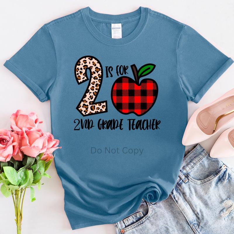 2 Is For Second Grade Teacher DTF Transfer ONLY - This is NOT a T Shirt Hoodie, Sweatshirt | WearSparks.com