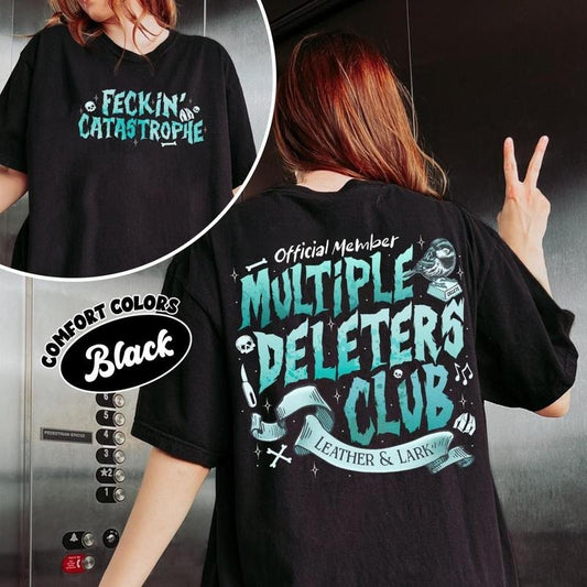 2 Side, Multiple Deleters Club Comfort Colors Shirt, Feckin Catastrophe T Shirt, Leather and Lark Dark Romance Tee,...