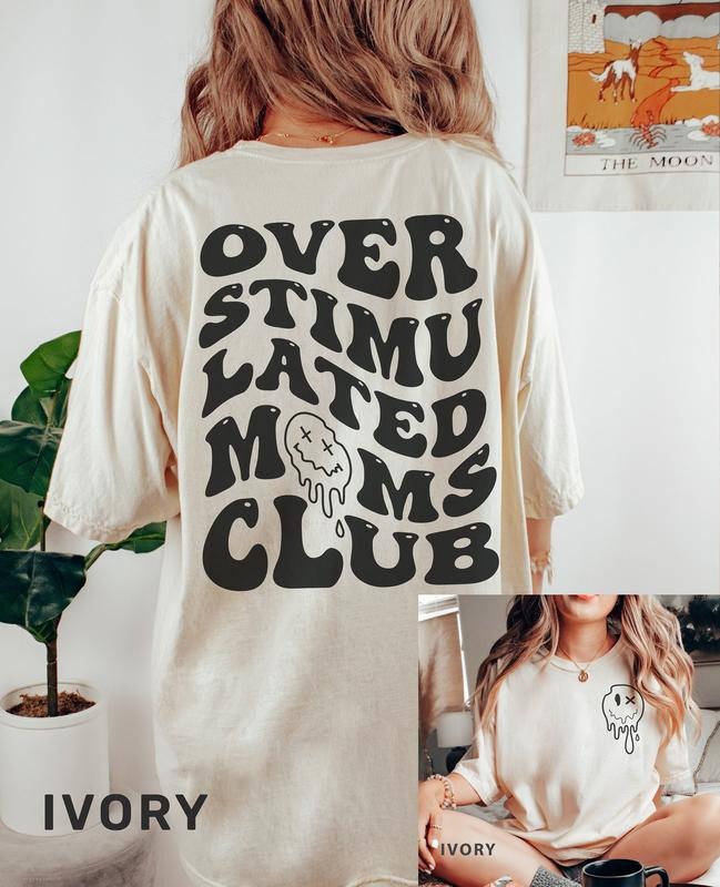 2 Slide Design, two sided Overstimulated Moms Club Shirt, Cute Retro Shirt for Moms, funny mom t-shirt, Girly t-shirt,...