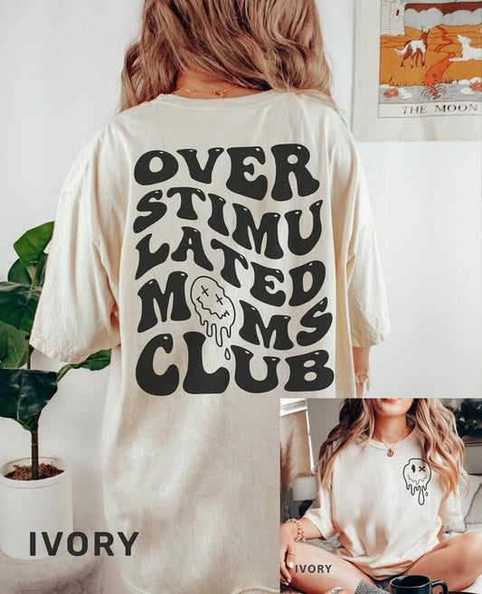 2 Slide Design, two sided Overstimulated Moms Club Shirt, Cute Retro Shirt for Moms, funny mom t-shirt, Girly t-shirt,...