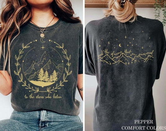 2 slide design,  To the stars who listen and the dreams that are answered, night court tshirt, acotar, A court of thorns...
