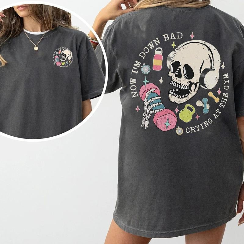 2 slide design, Down Bad Crying At The Gym Shirt TS Inspired, Funny Skeleton Workout Gymer Tshirt, Girl Skeleton...