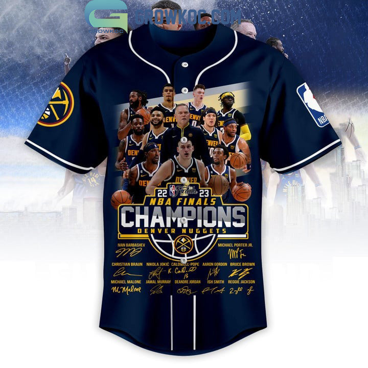 2023 Denver Nuggets NBA Finals Champions With Best Team Ever Porter JR Jokic Murray Midnight Blue Baseball Jersey