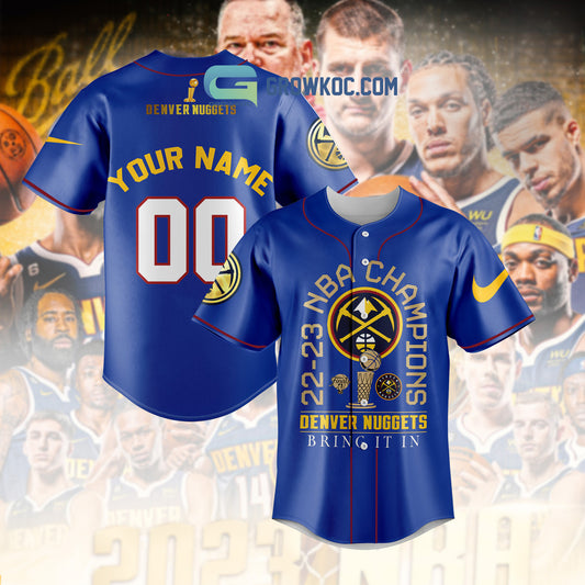 2023 NBA Champions Bring It In Denver Nuggets Personalized Blue Design Baseball Jersey
