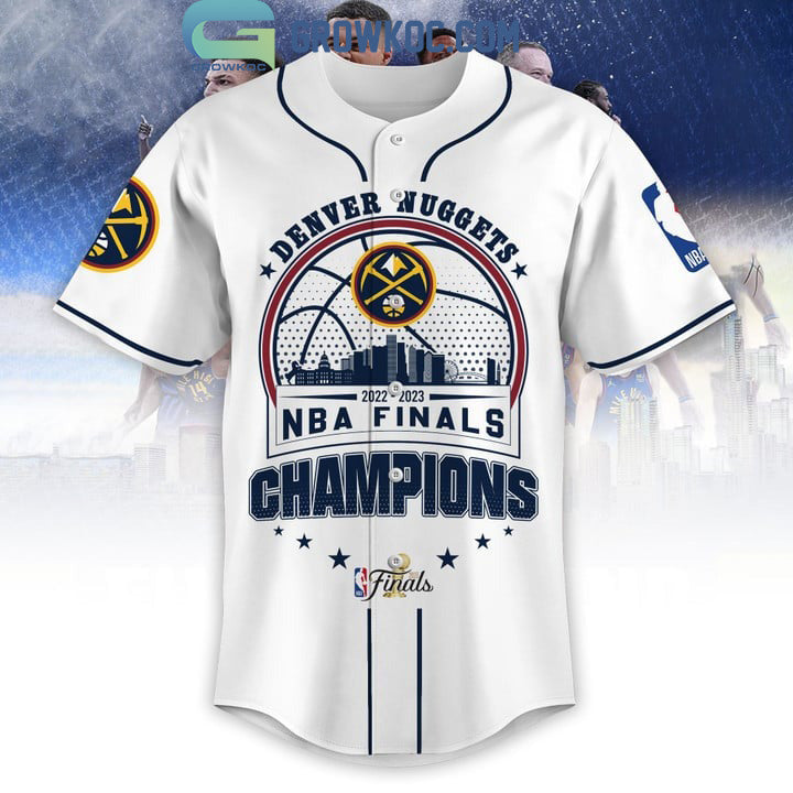 2023 NBA Finals Champions Denver Nuggets Bring It In White Design Baseball Jersey