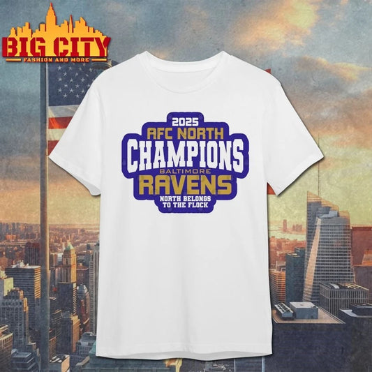 2025 AFC north Champions Baltimore Ravens North Belongs to the flock shirt
