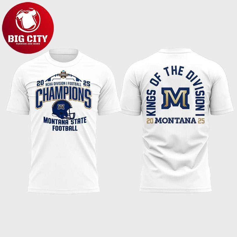 2025 Montana State Football Champions King Of The Division Two Sided Shirt