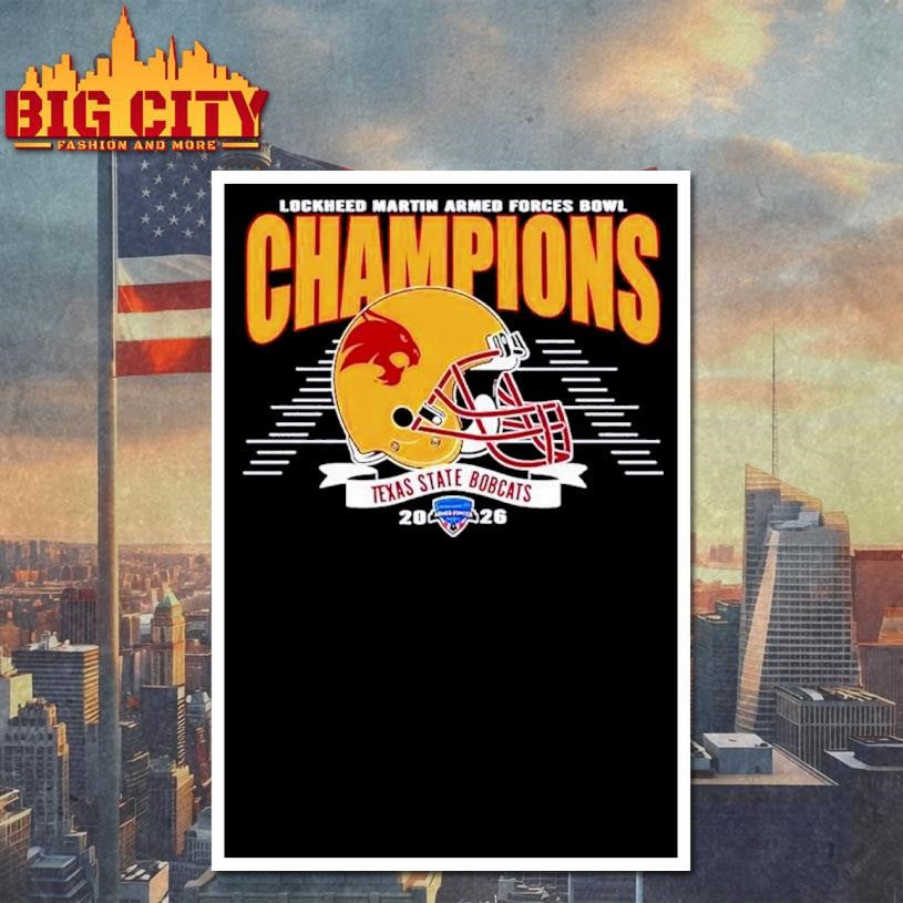 2026 Armed Forces Bowl Celebrate Texas State Bobcats Football Champions Shirt