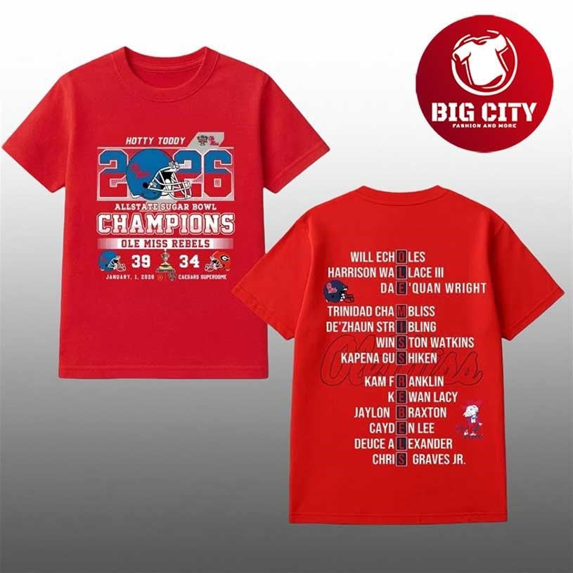 2026 Ole Miss Sugar Bowl Champs Hotty Toddy Two Sided Shirt