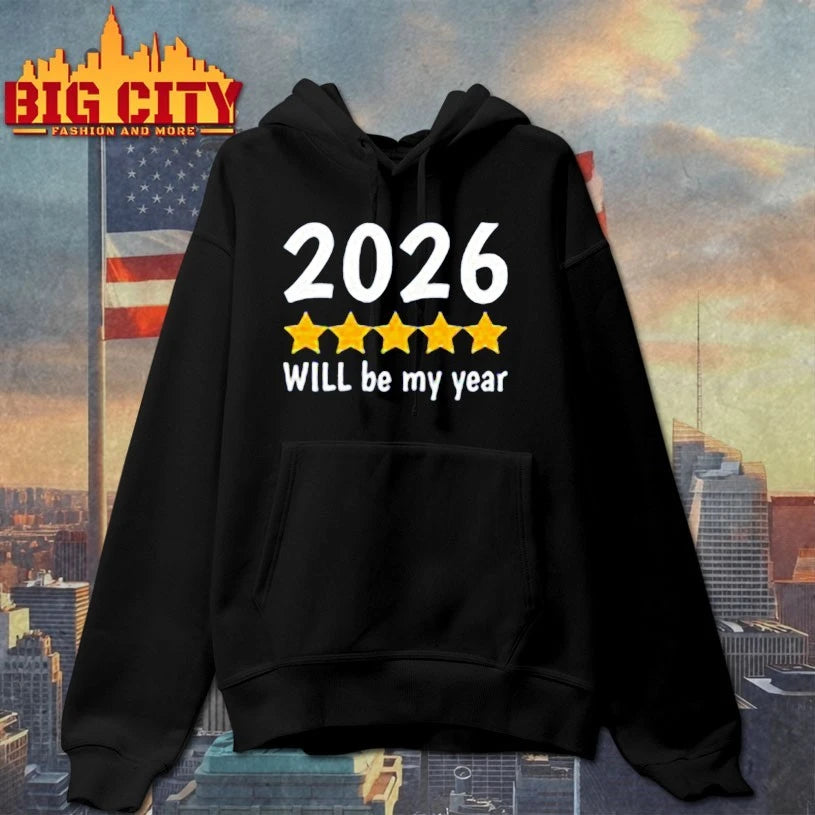 2026 Will Be My Year shirt