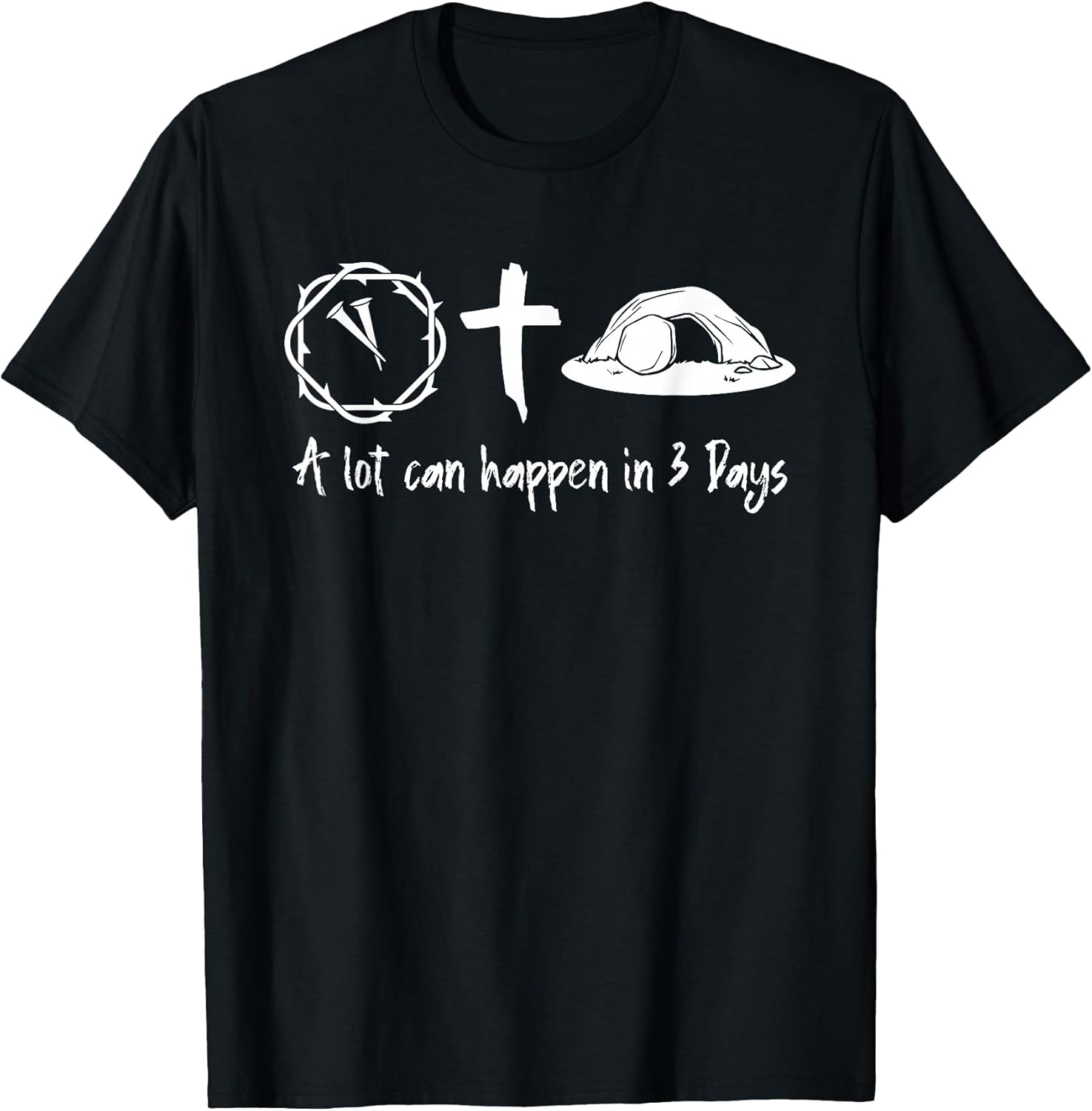 A Lot Can Happen in 3 Days Easter Day Jesus Cross Christian T-Shirt