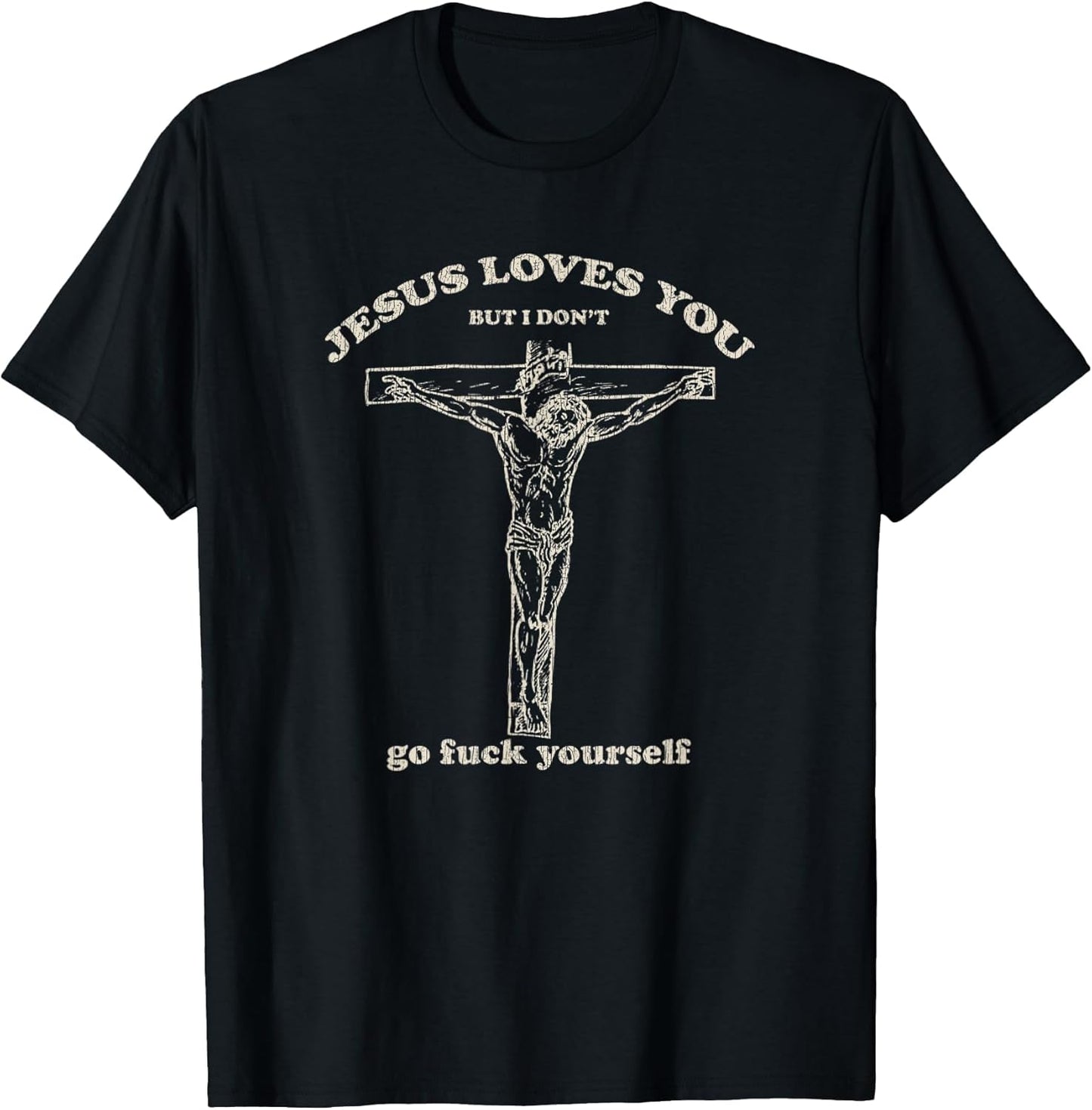Vintage Jesus Loves You But I Don't