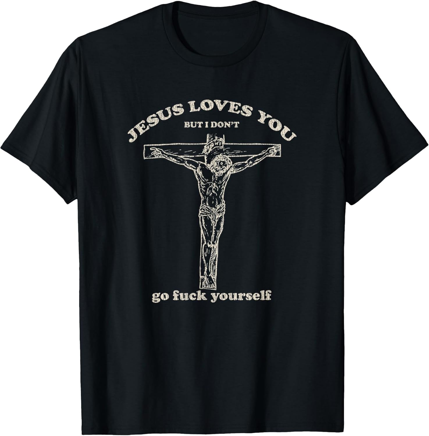 Vintage Jesus Loves You But I Don't