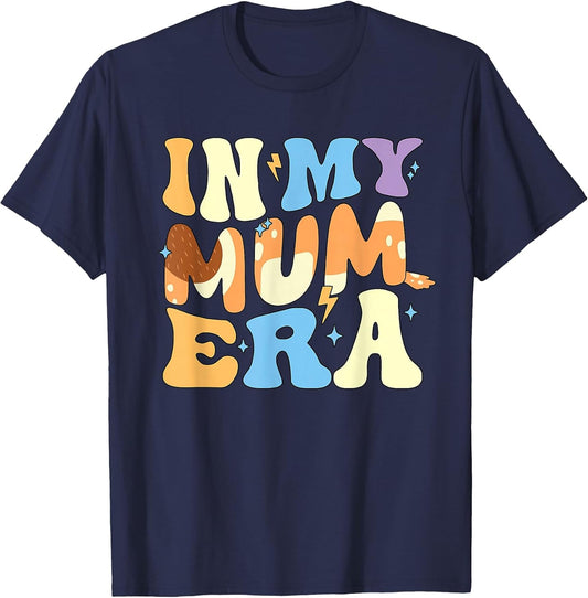 Funny in My Blue Mum Era Cool Mom Mother's Day T-Shirt