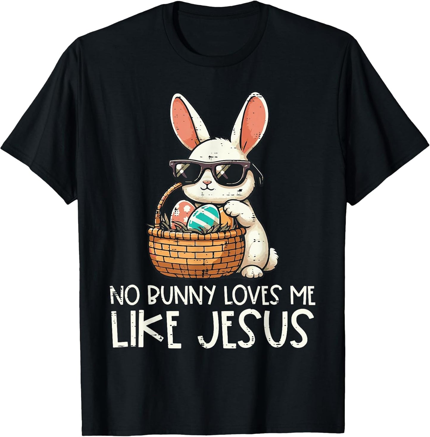 Easter No Bunny Loves Me Like Jesus Christian Kids Women T-Shirt