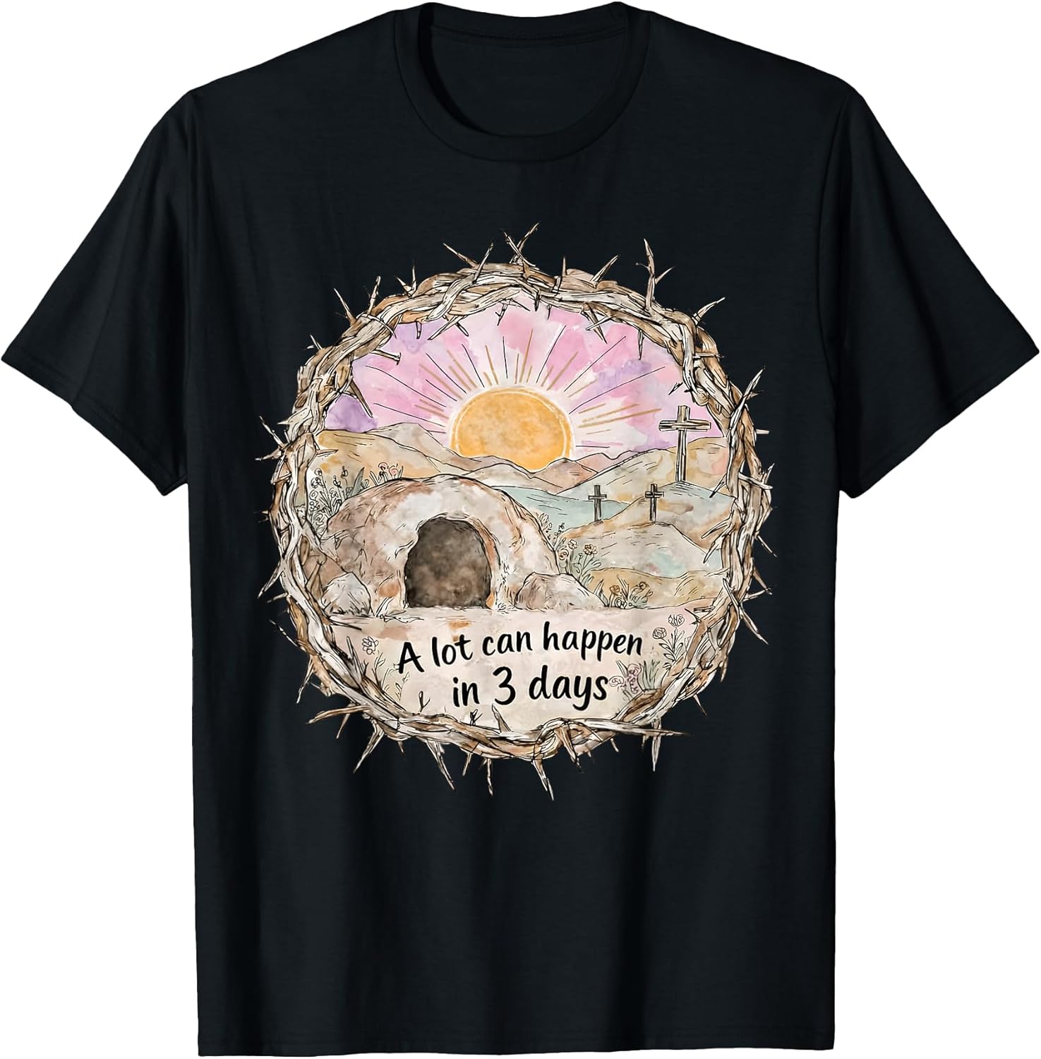 A Lot Can Happen in 3 Days Easter Christian Jesus Women Kids T-Shirt