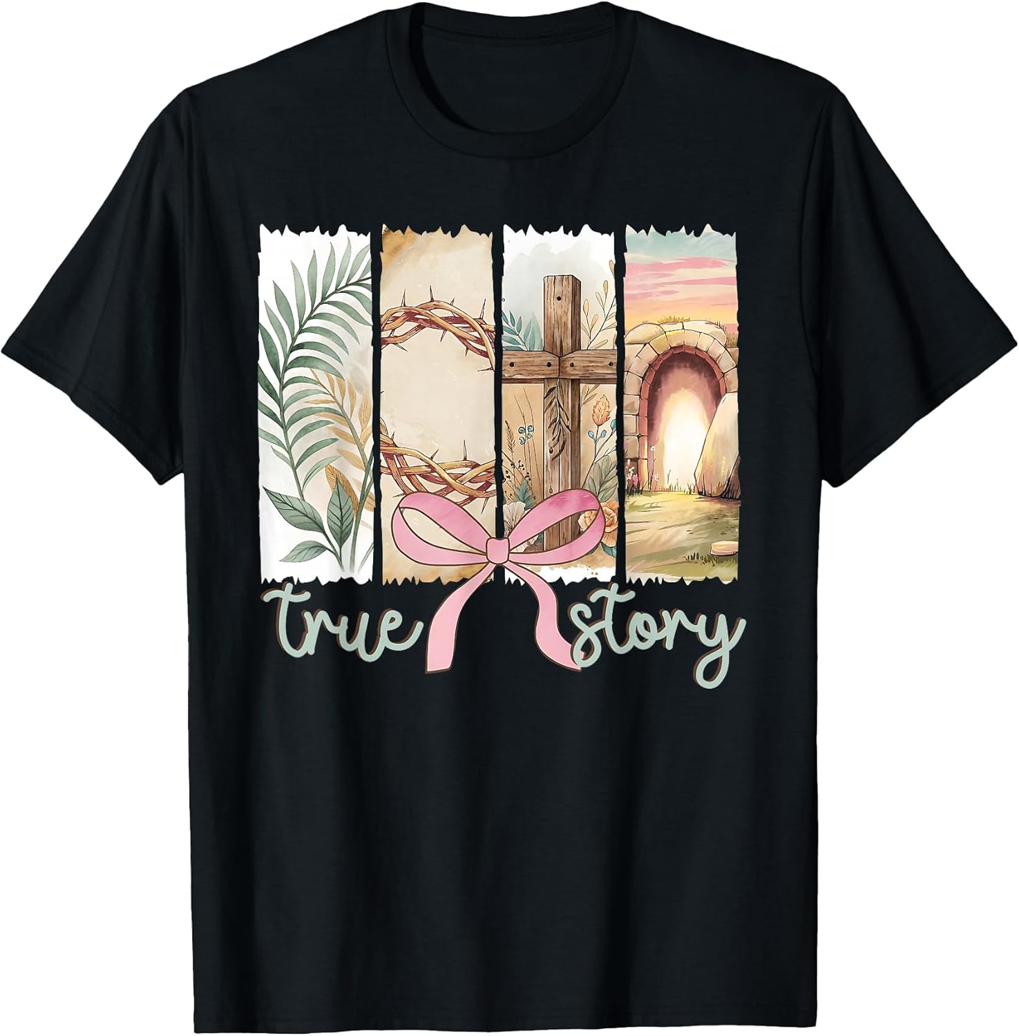 True Story Christian Cross Jesus Bible Verse Happy Easter T-Shirt