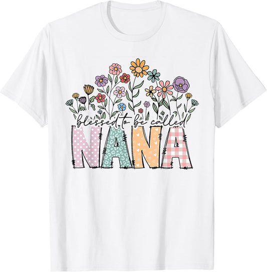 Blessed to Be Called Nana Floral Mother's Day T-Shirt