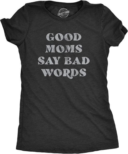 Funny Mom T Shirts Sarcastic Mothers Day Tees for The Best Mom Ever