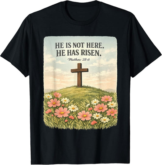 He Has Risen Christian Easter Cross T-Shirt